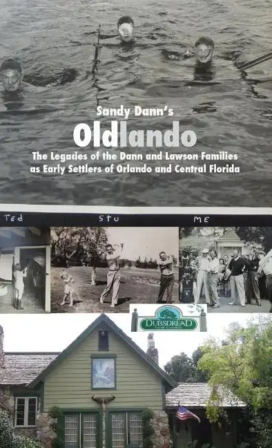 Sandy Dann's Oldlando - Hardcover