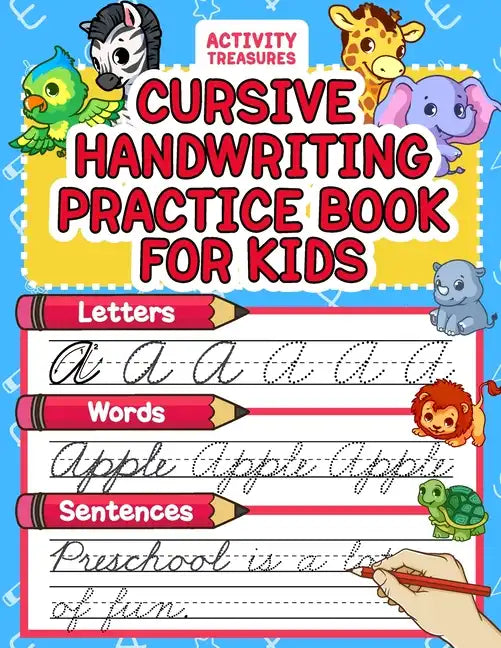 Cursive Handwriting Practice Book For Kids: Cursive Tracing Workbook For 2nd 3rd 4th And 5th Graders To Practice Letters, Words & Sentences In Cursive - Paperback