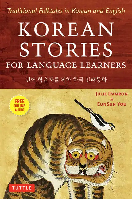 Korean Stories for Language Learners: Traditional Folktales in Korean and English (Free Online Audio) - Paperback