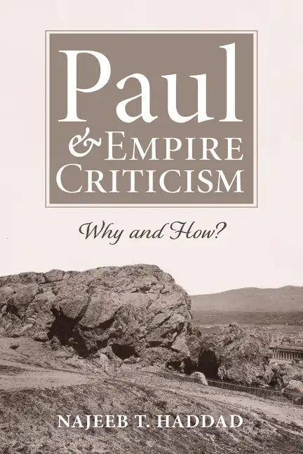 Paul and Empire Criticism: Why and How? - Paperback