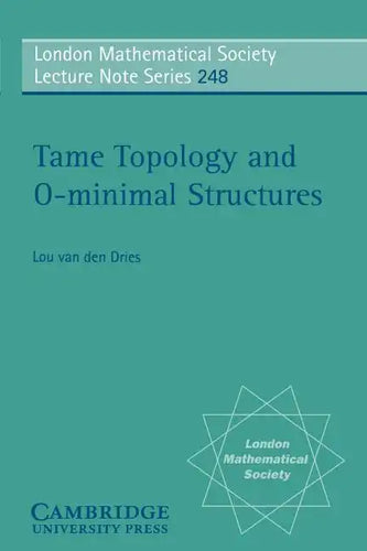 Tame Topology and O-Minimal Structures - Paperback