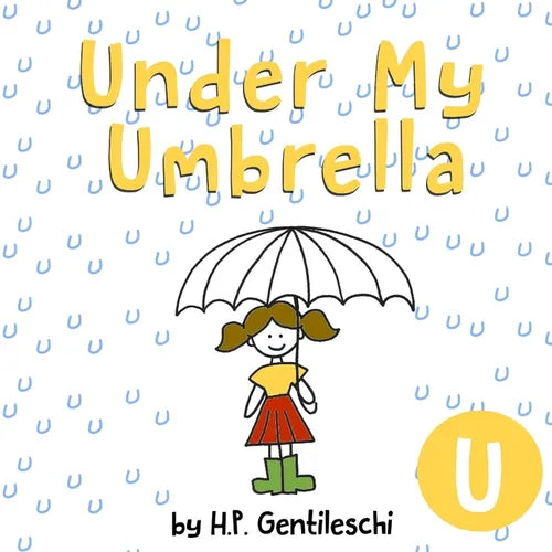 Under My Umbrella: The Letter U Book - Paperback