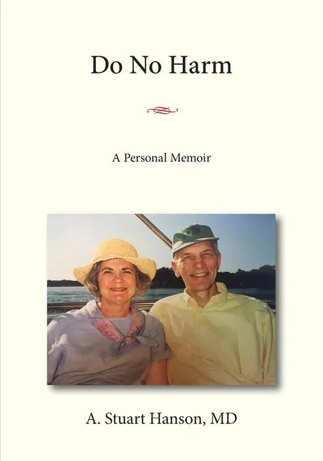 Do No Harm: A Personal Memoir - Paperback