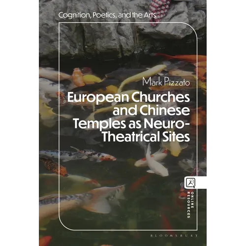 European Churches and Chinese Temples as Neuro-Theatrical Sites - Hardcover