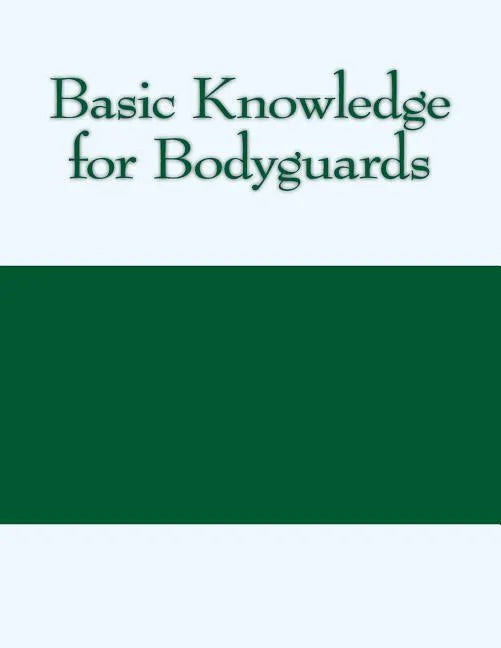 Basic Knowledge for Bodyguards - Paperback