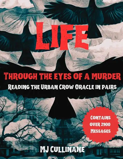 LIFE Through the Eyes of a Murder: Reading the Urban Crow Oracle in pairs - Paperback