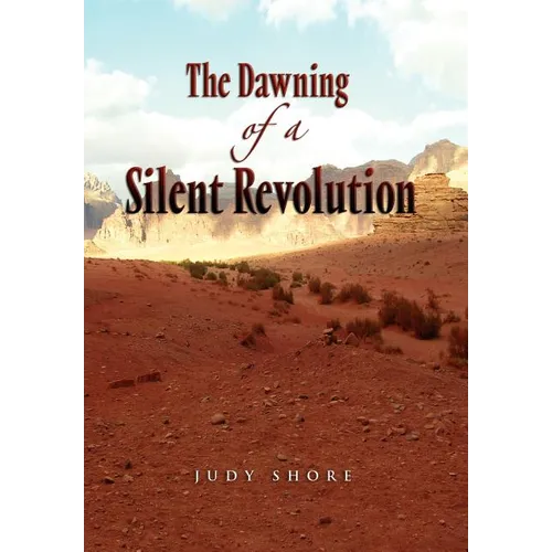 The Dawning of a Silent Revolution - Hardcover
