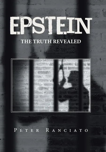 Epstein: The Truth Revealed - Hardcover
