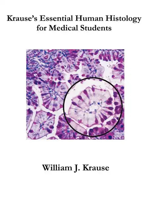 Krause's Essential Human Histology for Medical Students - Paperback
