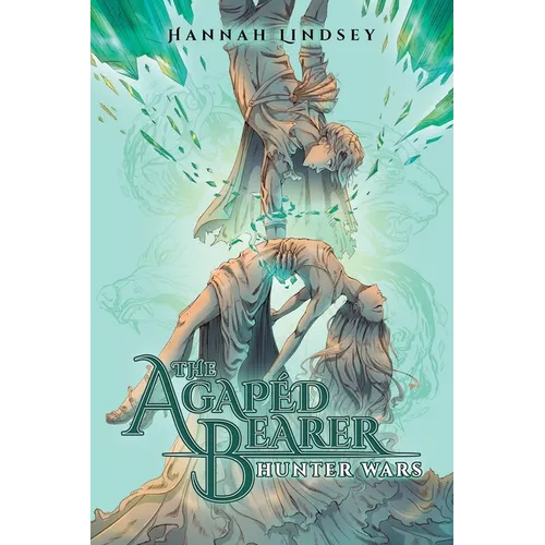 The Agapéd Bearer: Hunter Wars - Paperback