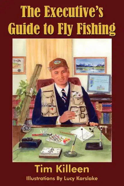 The Executive's Guide to Fly Fishing - Paperback