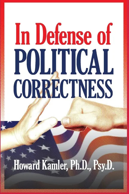 In Defense of Political Correctness - Paperback