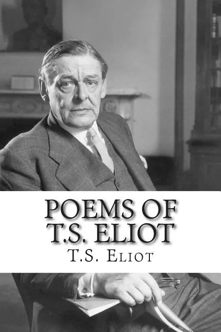 Poems of T.S. Eliot - Paperback