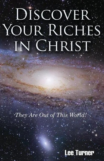 Discover Your Riches in Christ - Paperback