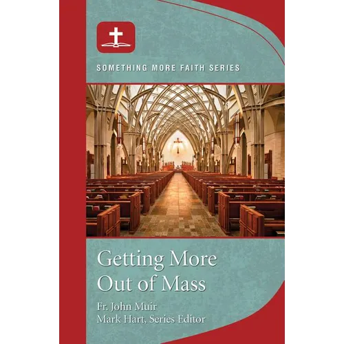 Getting More Out of Mass - Paperback