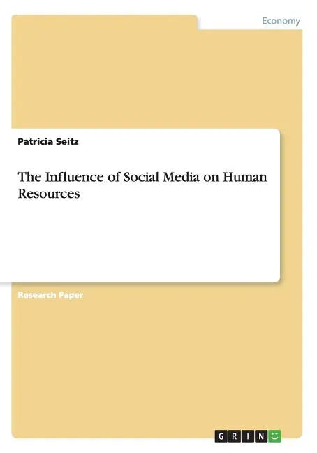 The Influence of Social Media on Human Resources - Paperback