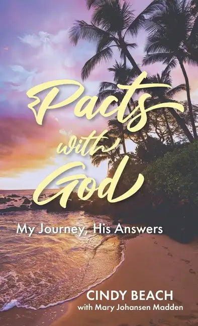 Pacts With God: My Journey, His Answers - Hardcover