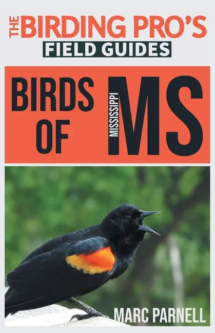 Birds of Mississippi (The Birding Pro's Field Guides) - Paperback