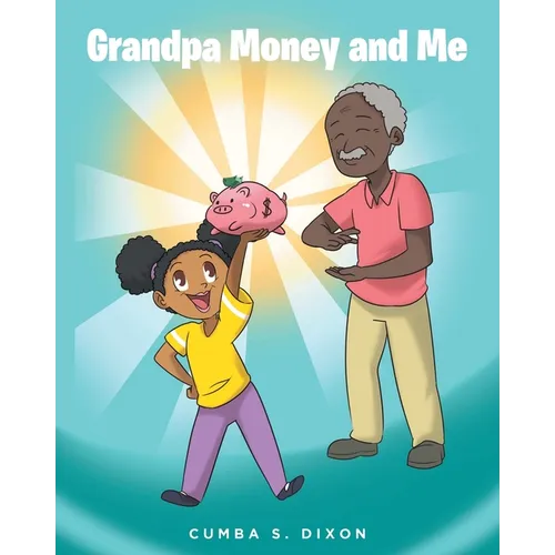 Grandpa Money and Me - Paperback
