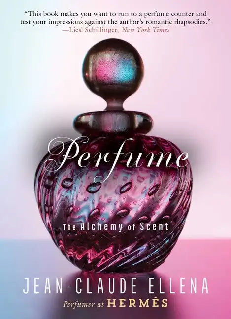 Perfume: The Alchemy of Scent - Paperback