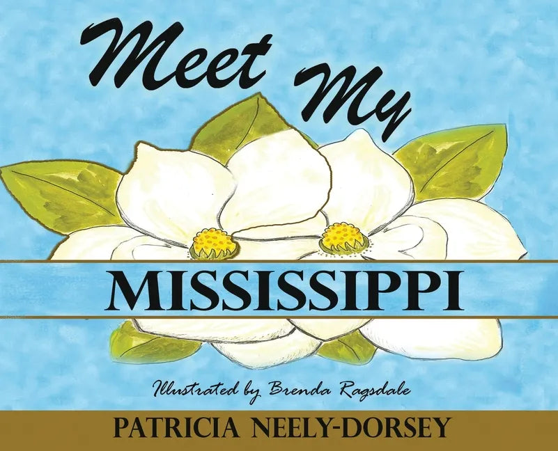 Meet My Mississippi: School Textbook Edition - Hardcover