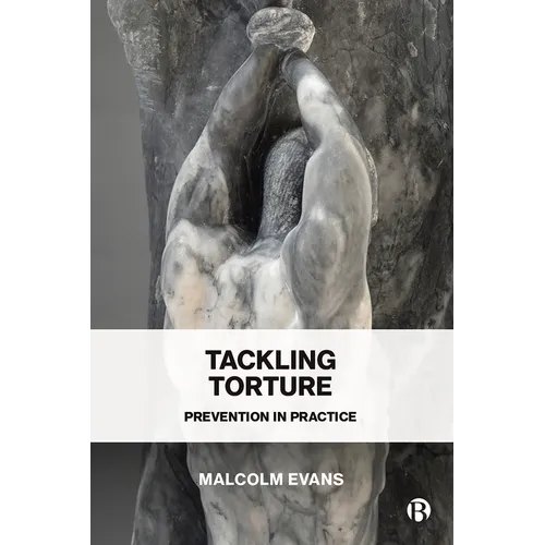 Tackling Torture: Prevention in Practice - Paperback