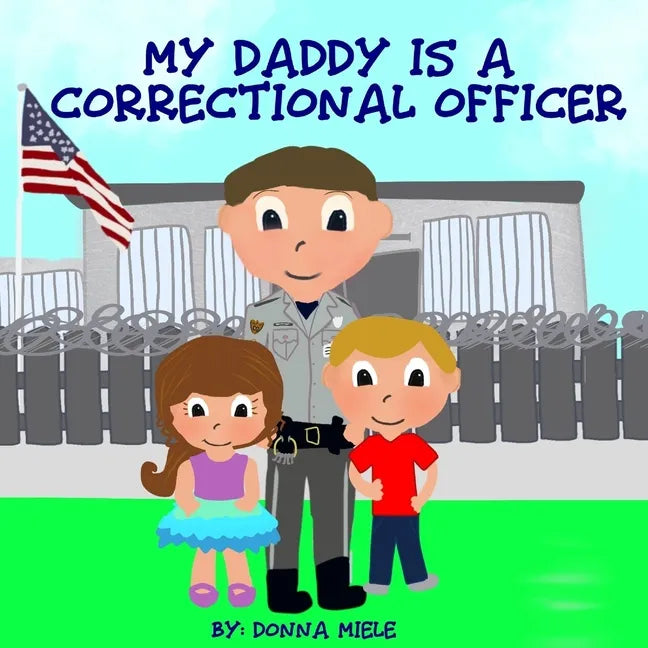 My Daddy is a Correctional Officer - Paperback