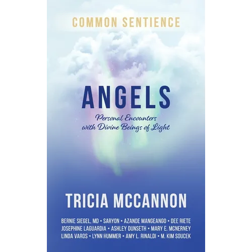 Angels: Personal Encounters with Divine Beings of Light - Hardcover