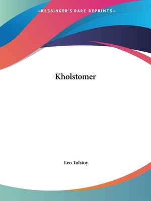 Kholstomer - Paperback