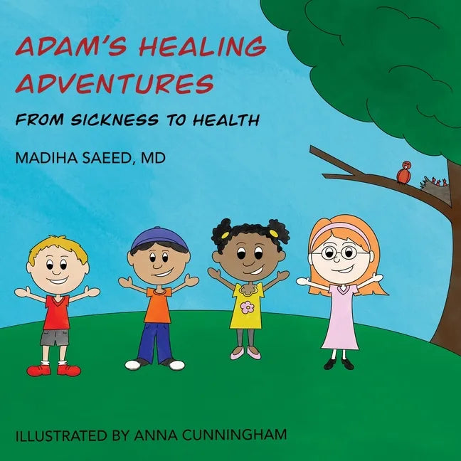 Adam's Healing Adventures: From Sickness to Health - Paperback