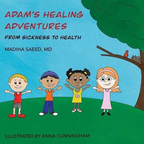 Adam's Healing Adventures: From Sickness to Health - Paperback