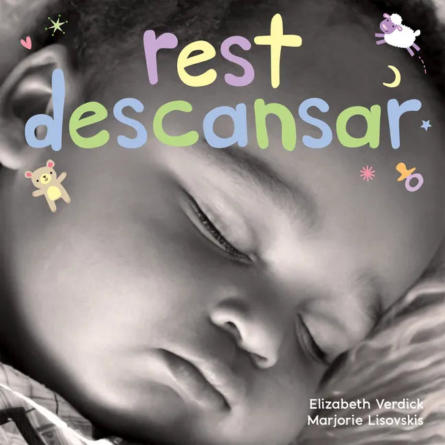 Rest / Descansar: A Board Book about Bedtime/Un Libro de Cartón Sobre La Hora de Descansar - Board Book