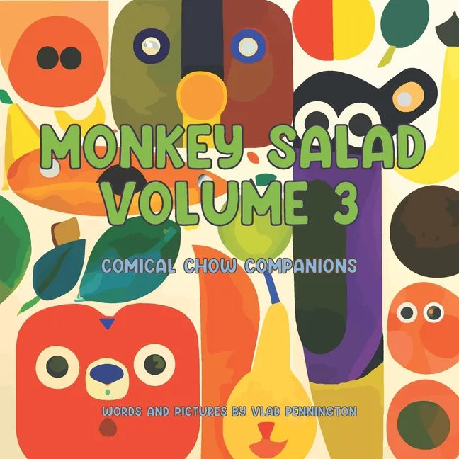 Monkey Salad Volume 3: Comical Chow Companions - Paperback