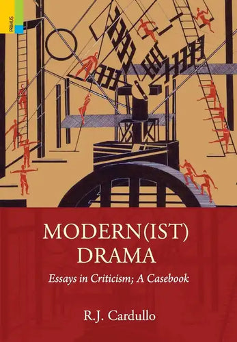 Modern(ist) Drama: Essays in Criticism; A Casebook - Hardcover