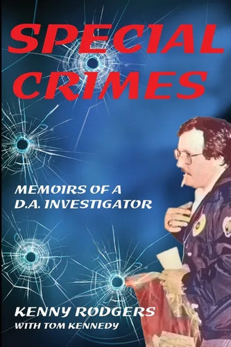 Special Crimes: Memoirs of a D.A. Investigator - Paperback