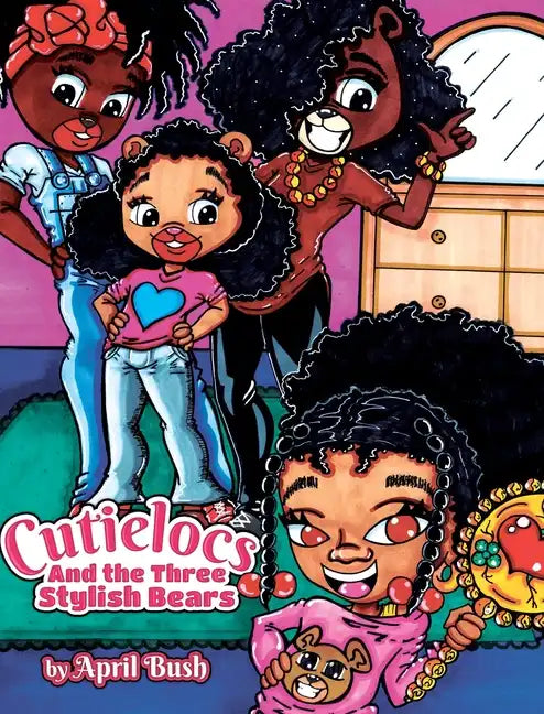 Cutielocs and the Three Stylish Bears - Hardcover