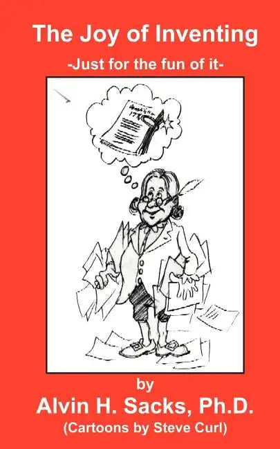 The Joy of Inventing - Paperback