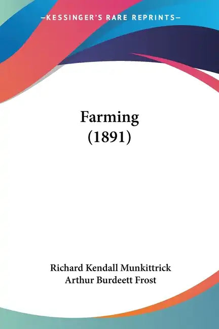 Farming (1891) - Paperback