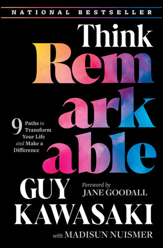 Think Remarkable: 9 Paths to Transform Your Life and Make a Difference - Hardcover