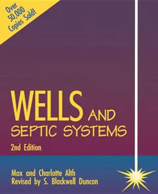 Wells and Septic Systems 2/E - Paperback