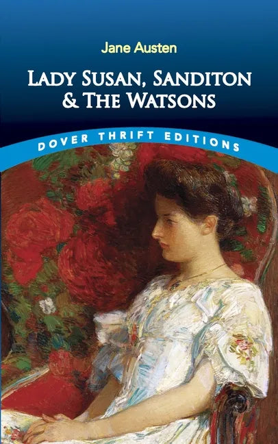 Lady Susan, Sanditon and the Watsons - Paperback