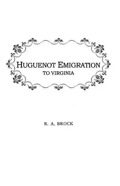 Huguenot Emigration to Virginia . . . - Paperback