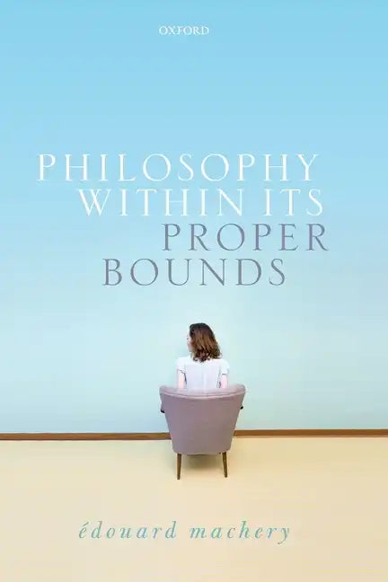 Philosophy Within Its Proper Bounds - Paperback