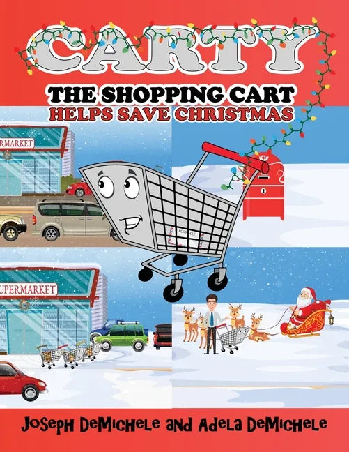 Carty the Shopping Cart: Helps Save Christmas - Paperback