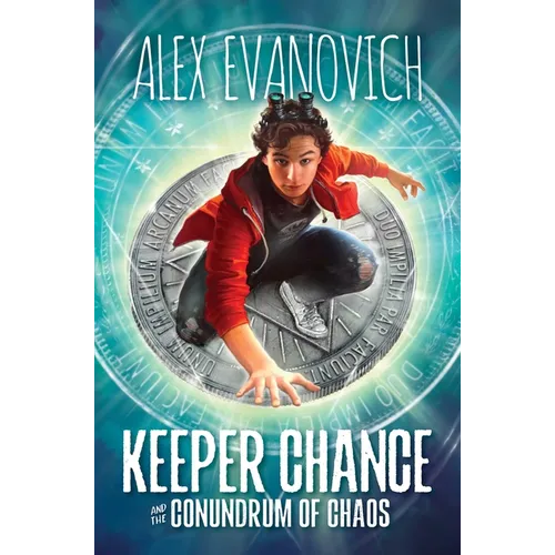 Keeper Chance and the Conundrum of Chaos - Hardcover