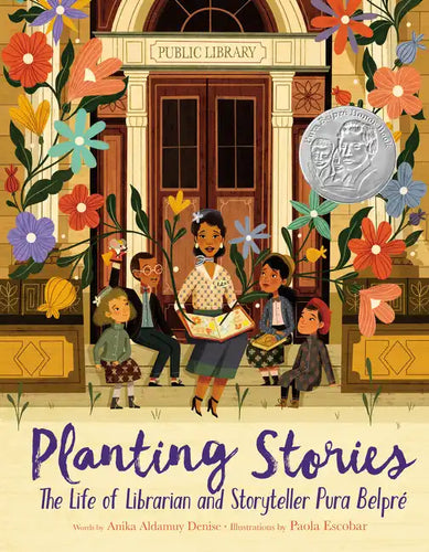 Planting Stories: The Life of Librarian and Storyteller Pura Belpré - Hardcover