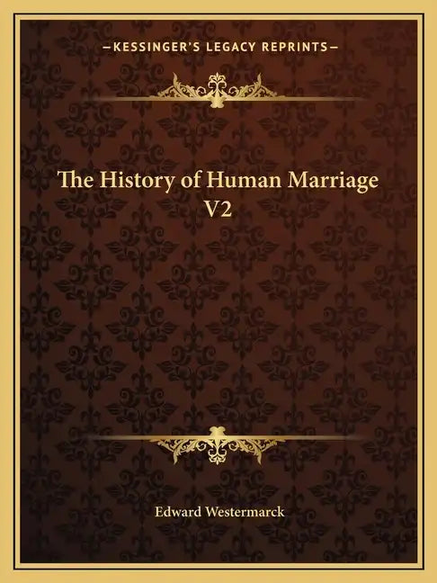 The History of Human Marriage V2 - Paperback