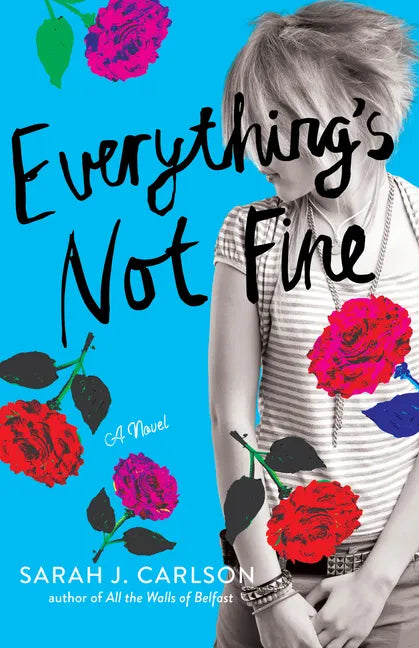 Everything's Not Fine - Hardcover