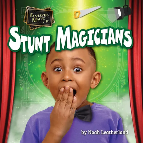 Stunt Magicians - Library Binding