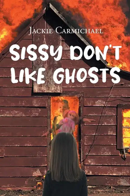 Sissy Don't Like Ghosts - Paperback
